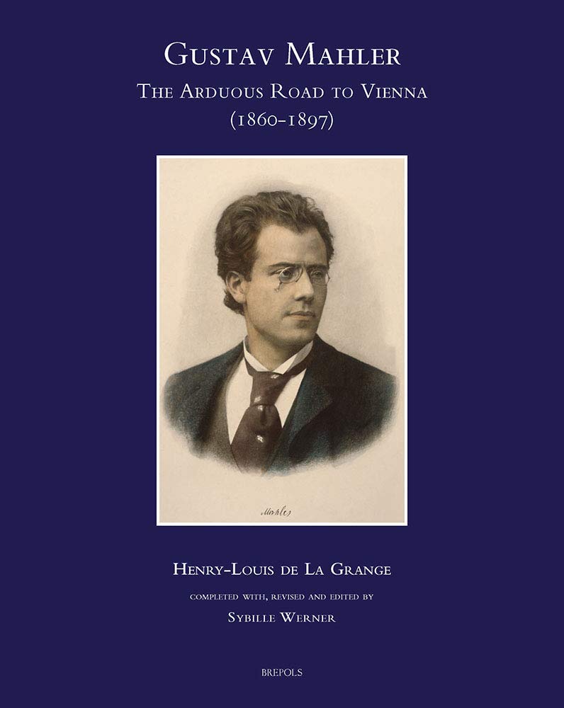 Gustav Mahler, Arduous Road to Vienna (1860-1897)